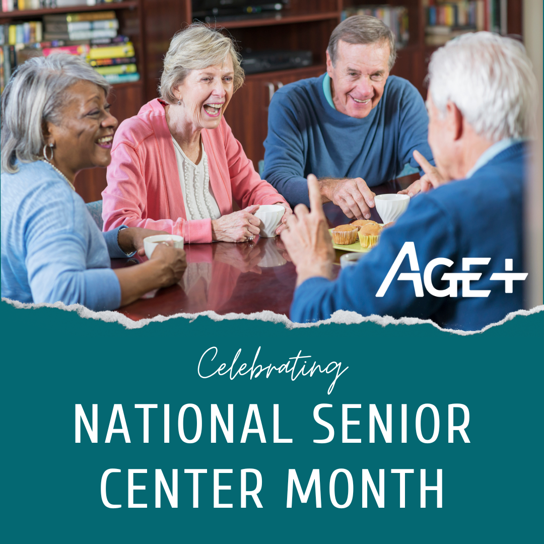 A Letter From Scott for National Senior Center Month AGE+